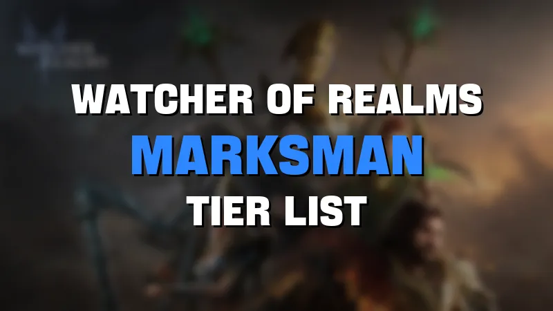 watcher of realms marksman tier list maker template