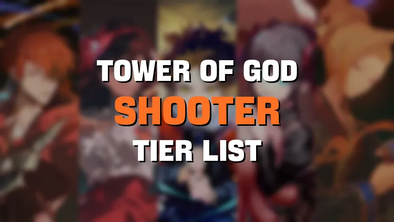 tower of god new world shooter tier list maker template