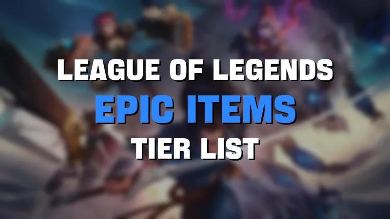 league of legends epic items tier list maker template