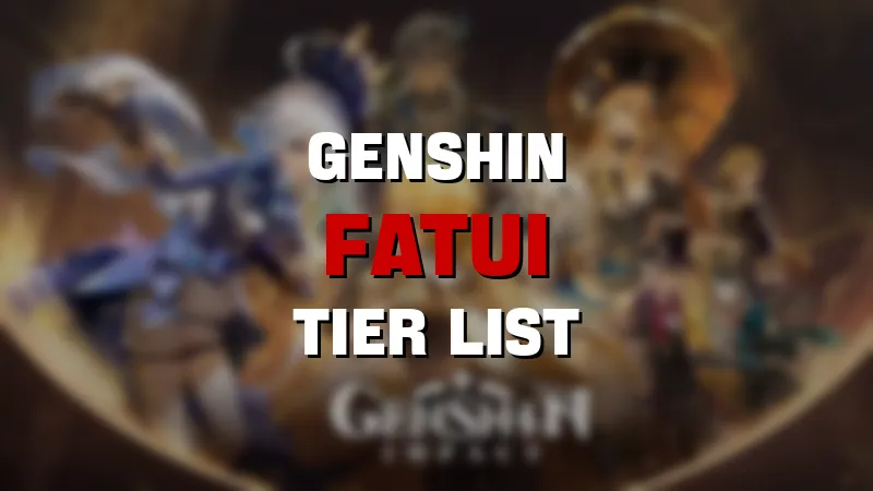 genshin fatui tier list maker template