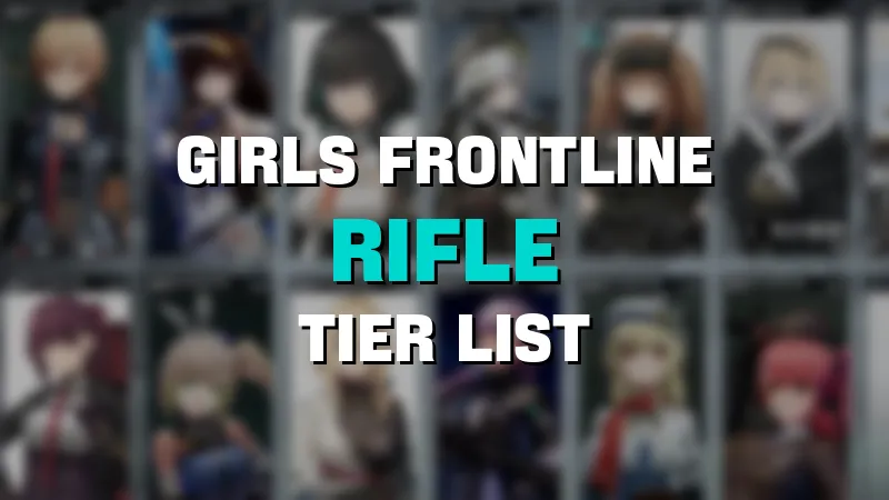 girls frontline rifle tier list maker template